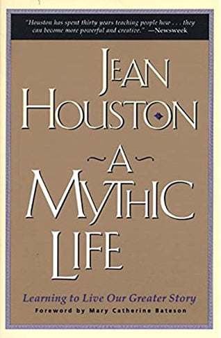 A Mythic Life